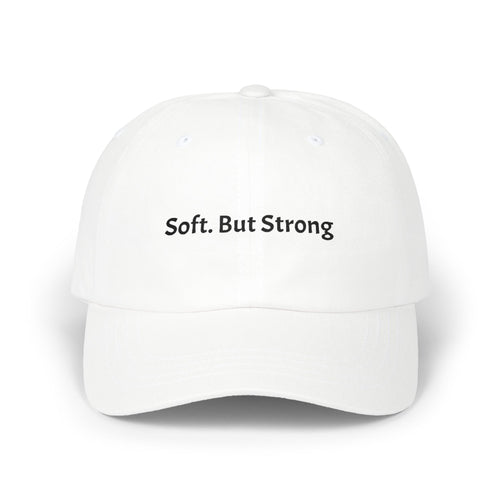 Soft But Strong — Dad Cap